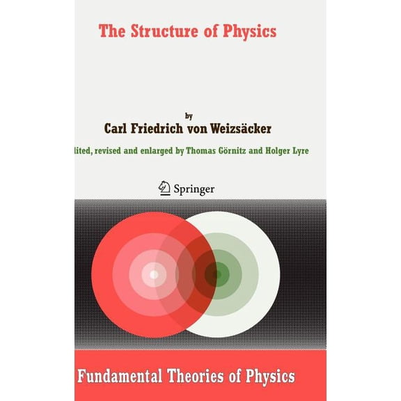 Fundamental Theories of Physics The Structure of Physics, Book 155, (Hardcover)
