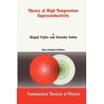 thumbnail image 1 of Fundamental Theories of Physics Theory of High Temperature Superconductivity, Book 121, (Paperback), 1 of 1