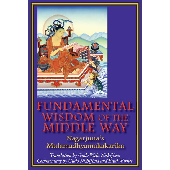 Fundamental Wisdom of the Middle Way: Nagarjuna's Mulamadhyamakakarika, (Paperback)