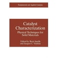 thumbnail image 1 of Fundamental and Applied Catalysis Catalyst Characterization: Physical Techniques for Solid Materials, (Paperback), 1 of 1
