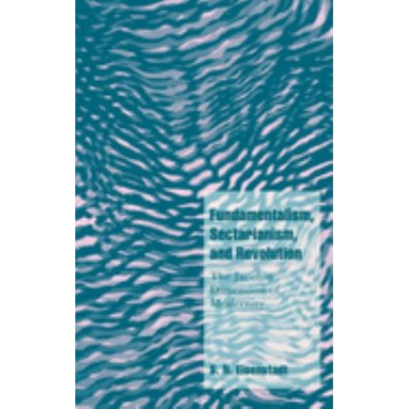 Pre-Owned Fundamentalism, Sectarianism, and Revolution (Hardcover) 0521641845 9780521641845