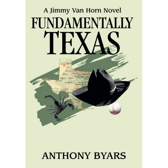 Fundamentally Texas: A Jimmy Van Horn Novel (Hardcover)