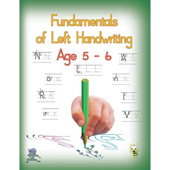 Pre-Owned Fundamentals of Left Handwriting, Age 5 - 6: Learn letter structures - legibility; practice fine motor skills - the growth of intelligence: 1 (Handwriting for lefties) Paperback