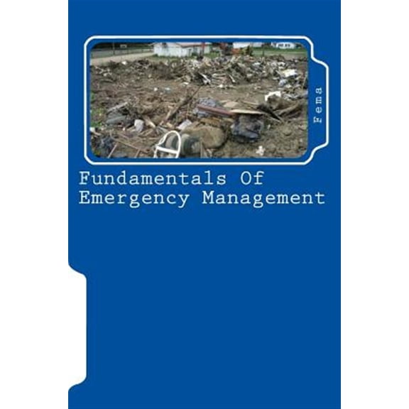 Fundamentals Of Emergency Management Paperback Fema