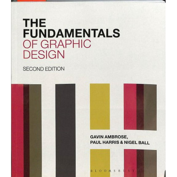 Fundamentals: The Fundamentals of Graphic Design (Paperback)