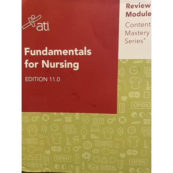 Pre-Owned Fundamentals for Nursing Edition 11.0 ATI Review Module Content Mastery Series, 9781565332539, 1565332539, Paperback, 11th Edition edition