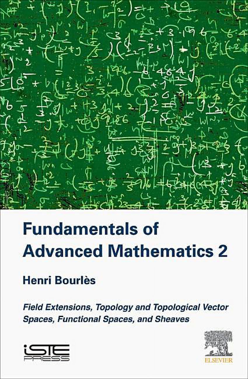 Fundamentals of Advanced Mathematics V2: Field Extensions, Topology and ...