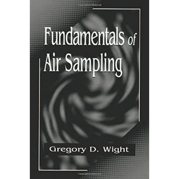 Pre-Owned Fundamentals of Air Sampling (Hardcover) 0873718267 9780873718264