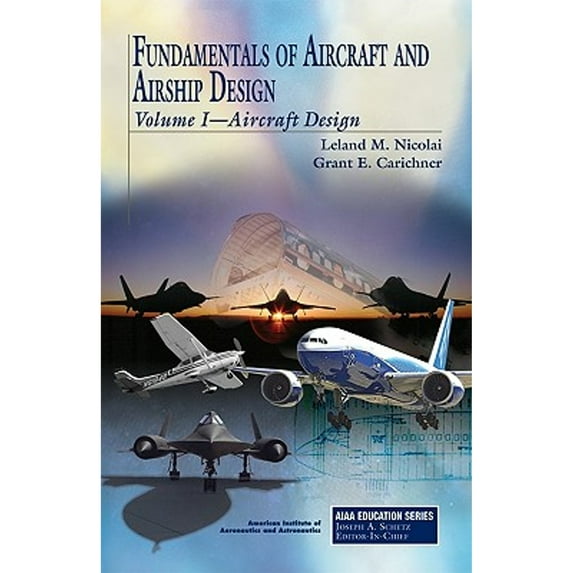 Pre-Owned Fundamentals of Aircraft and Airship Design: Volume I--Aircraft Design (Hardcover) 1600867510 9781600867514