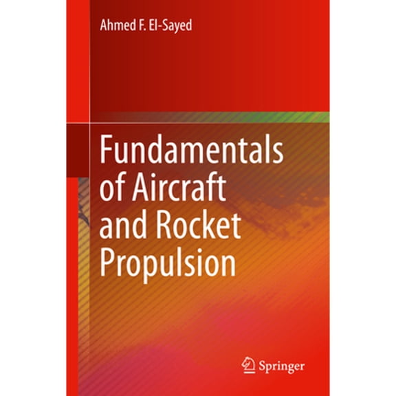 Pre-Owned Fundamentals of Aircraft and Rocket Propulsion (Hardcover)
