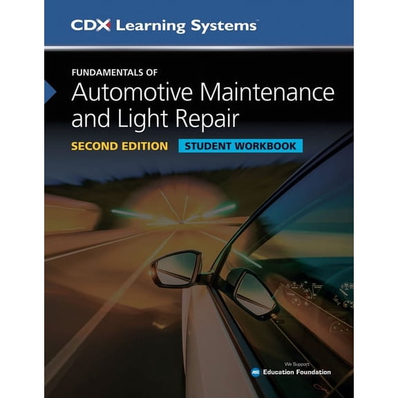 Fundamentals of Automotive Maintenance and Light Repair Student Workbook, Second Edition (Paperback)