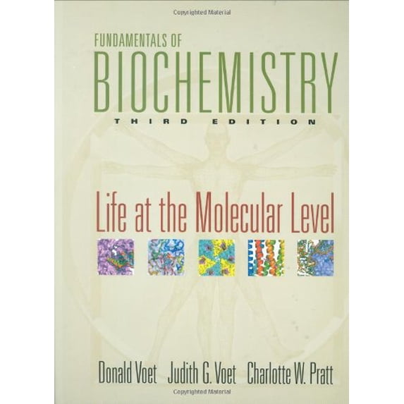 Pre-Owned Fundamentals of Biochemistry: Life at the Molecular Level (Hardcover) 0470129301 9780470129302