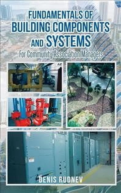 Fundamentals of Building Components and Systems: For Community Association Managers (Paperback)