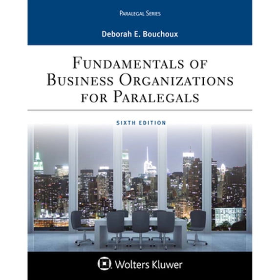 Pre-Owned Paralegal Series Fundamentals of Business Organizations for Paralegals, 9781454896258, 1454896256, Paperback, 6 edition