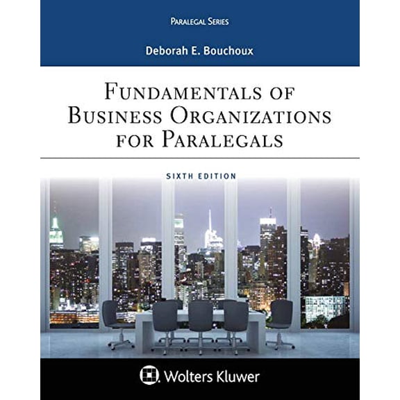 Pre-Owned Paralegal Series Fundamentals of Business Organizations for Paralegals, 9781454896258, 1454896256, Paperback, 6 edition
