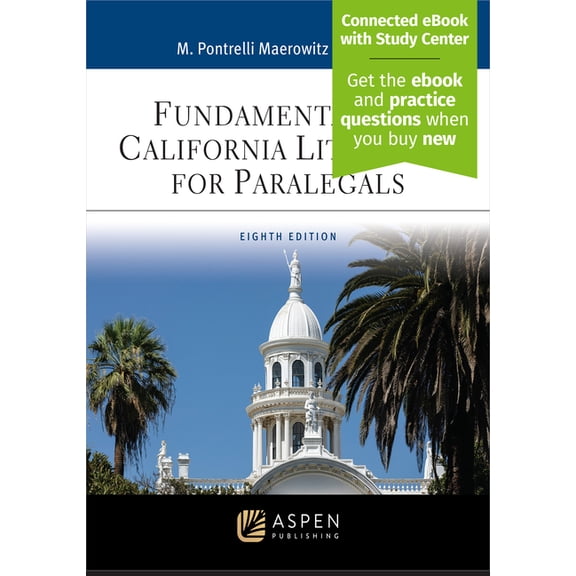 Aspen Paralegal Fundamentals of California Litigation for Paralegals: [Connected eBook with Study Center], (Paperback)