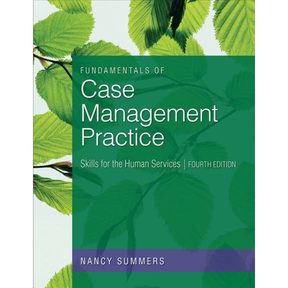 Fundamentals of Case Management Practice: Skills for the Human Services (Paperback) by Nancy Summers