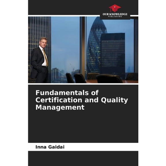 Fundamentals of Certification and Quality Management, (Paperback)