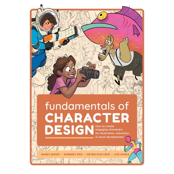 Fundamentals of Character Design: How to Create Engaging Characters for Illustration, Animation & Visual Development, (Paperback)