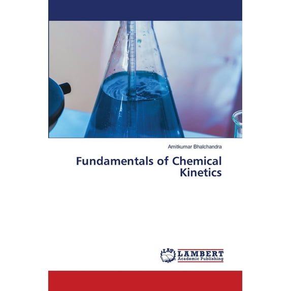 Fundamentals of Chemical Kinetics, (Paperback)
