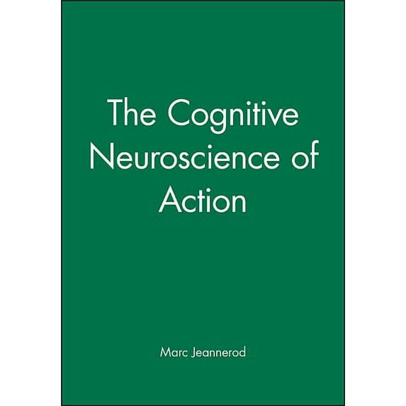 Fundamentals of Cognitive Neuroscience Cognitive Neuroscience of Action, (Paperback)