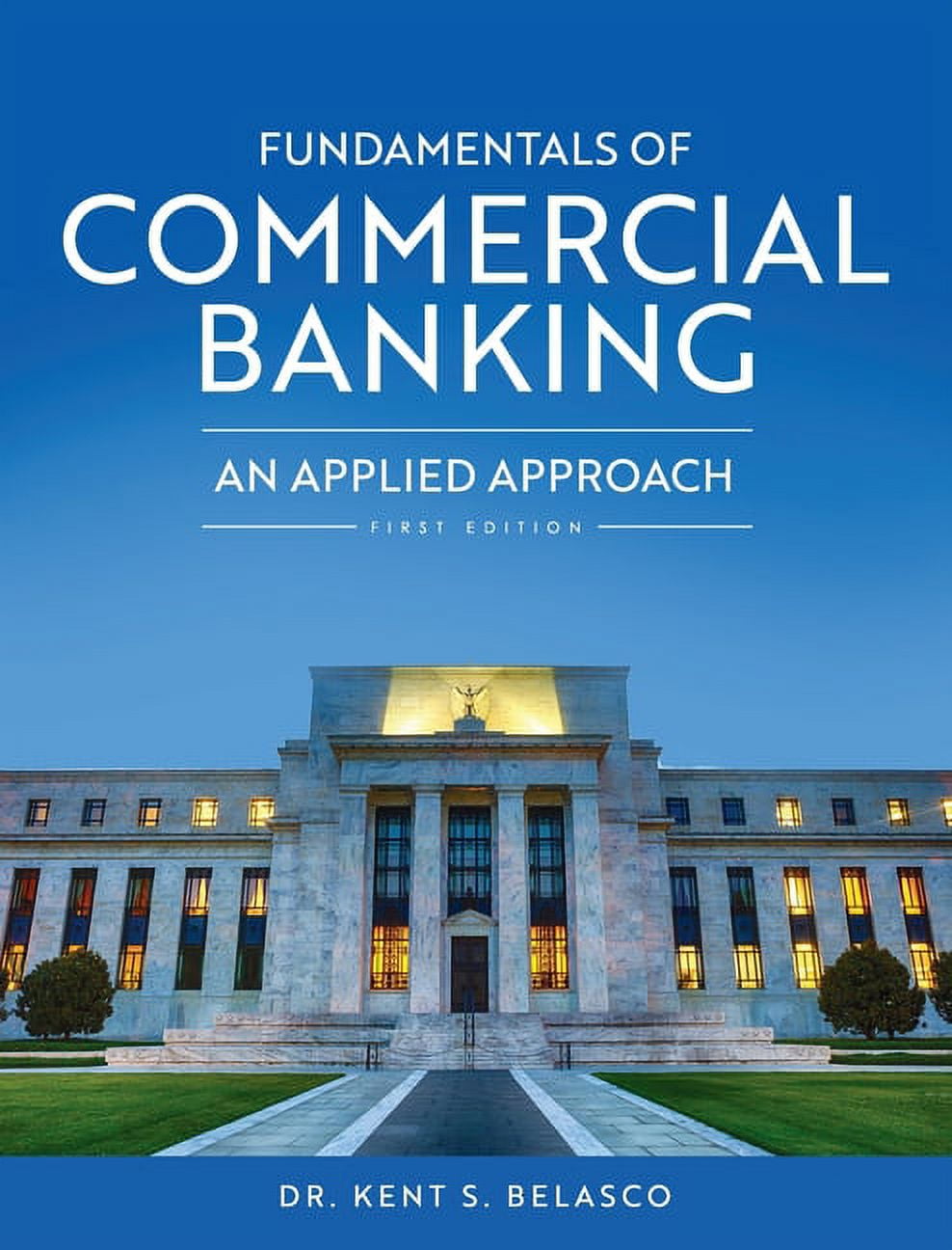 Fundamentals of Commercial Banking: An Applied Approach (Hardcover ...
