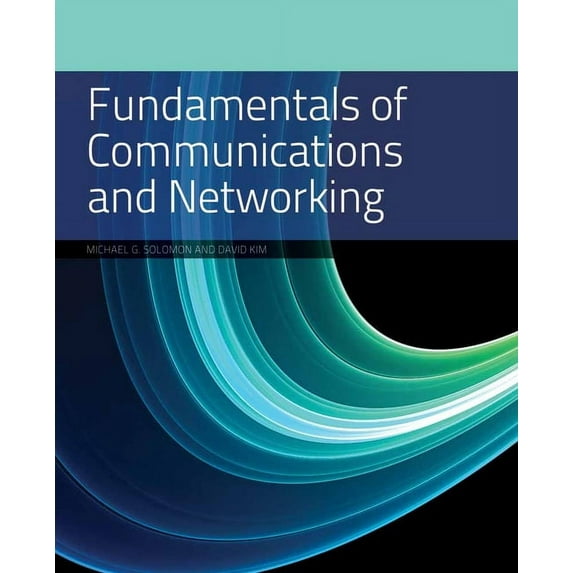 Fundamentals of Communications and Networking: ., (Paperback)