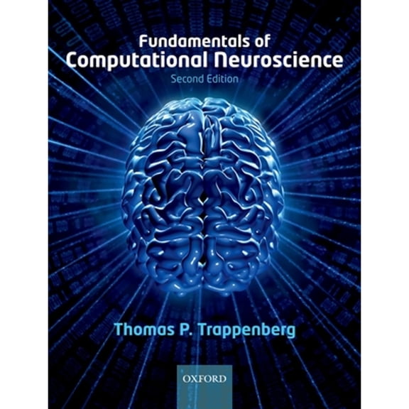 Pre-Owned Fundam Computational Neuroscience 2e P (Paperback) 0199568413 9780199568413