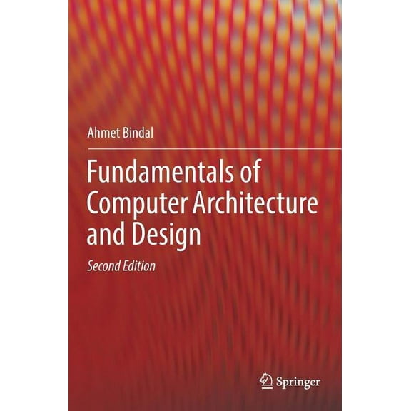 Fundamentals of Computer Architecture and Design, (Hardcover)