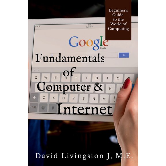 Fundamentals of Computer & Internet, (Paperback)