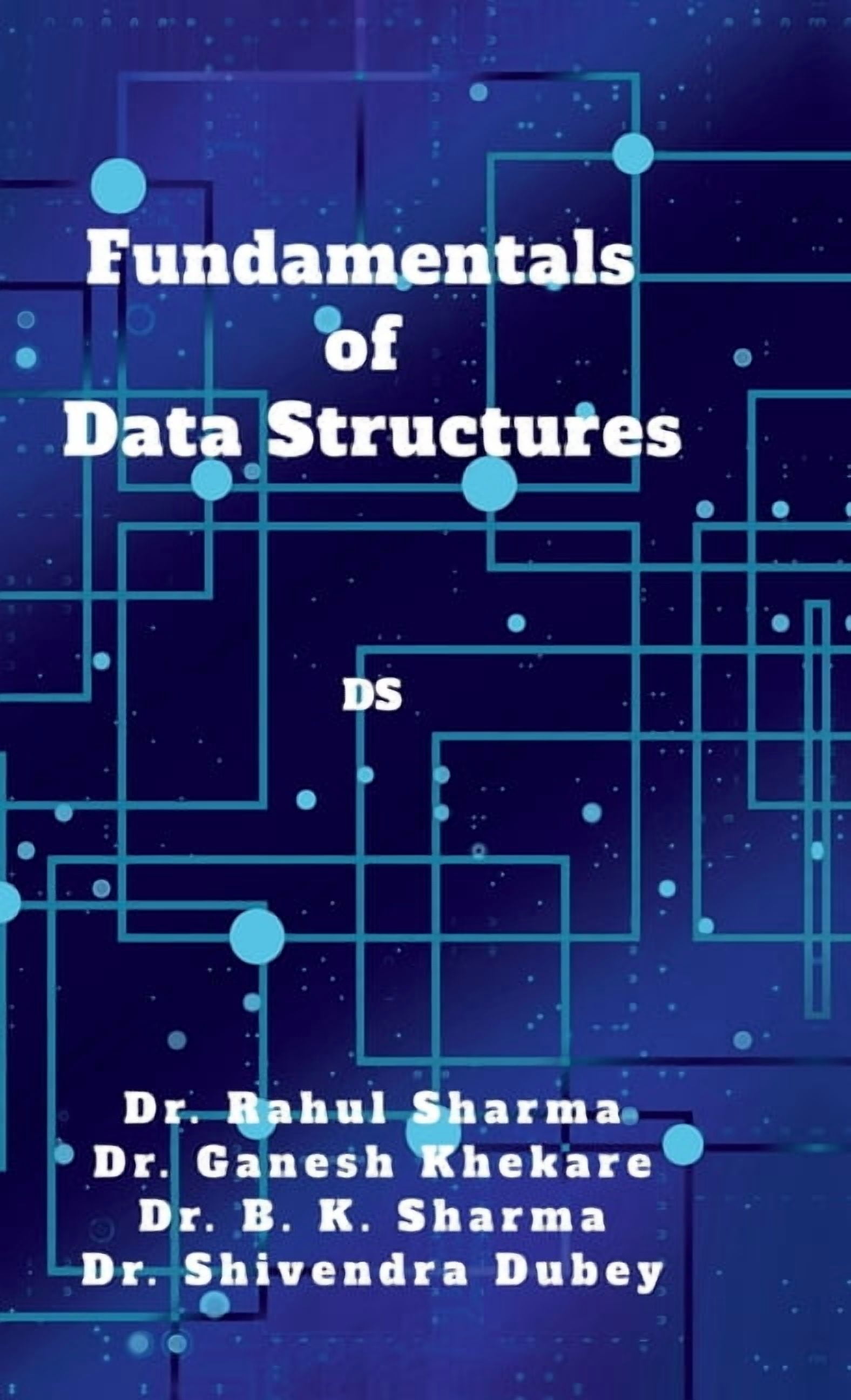 Fundamentals of Data Structures: DS, (Hardcover)