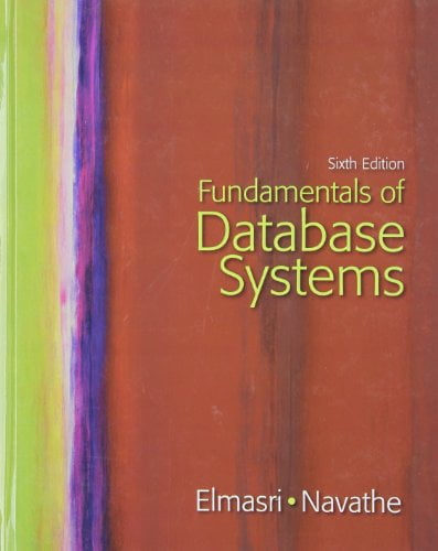 Fundamentals Of Database Systems (Hardcover) By Ramez Elmasri, Shamkant ...