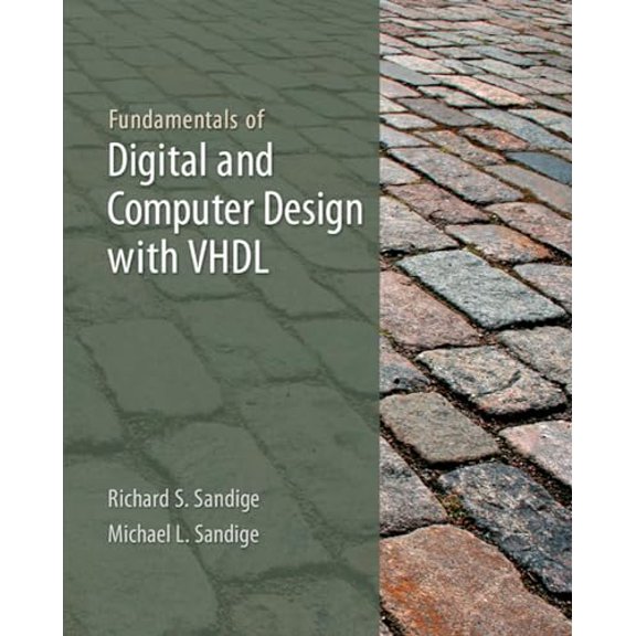 Pre-Owned Fundamentals of Digital and Computer Design with VHDL (Hardcover) 0073380695 9780073380698