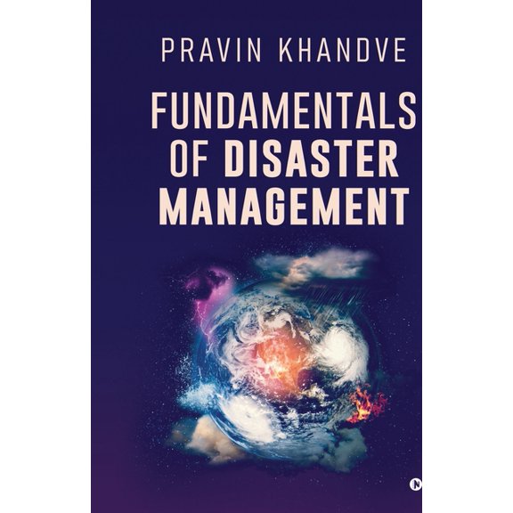 Fundamentals of Disaster Management, (Paperback)
