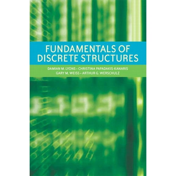 Fundamentals of Discrete Structures, (Paperback)