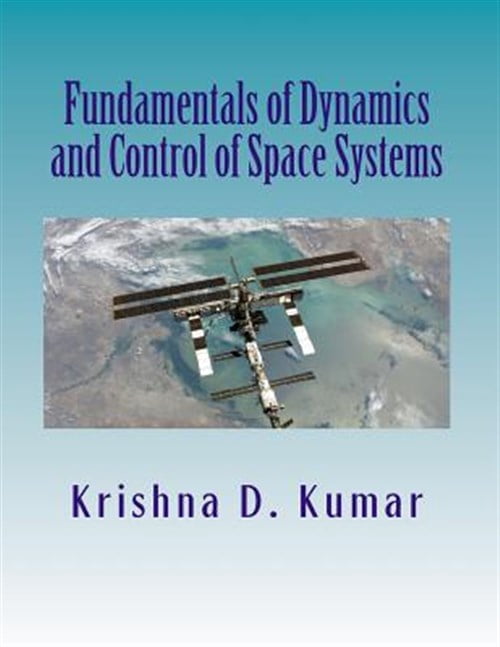 Fundamentals of Dynamics and Control of Space Systems - Walmart.com