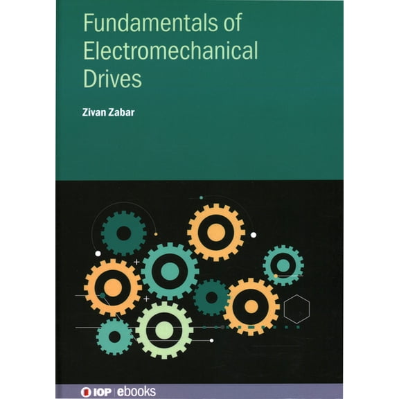 Fundamentals of Electromechanical Drives, (Hardcover)