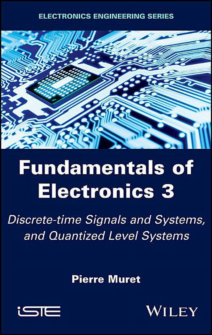 Fundamentals of Electronics 3: Discrete-Time Signals and Systems, and ...