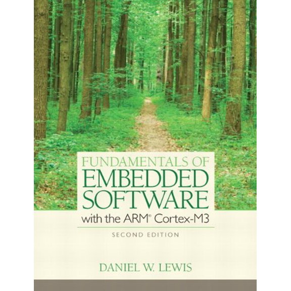 Pre-Owned Fundamentals of Embedded Software with the Arm Cortex-M3 (Hardcover) 0132916541 9780132916547