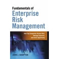 thumbnail image 1 of Fundamentals of Enterprise Risk Management: How Top Companies Assess Risk, Manage Exposure, and Seize Opportunity, (Paperback), 1 of 1