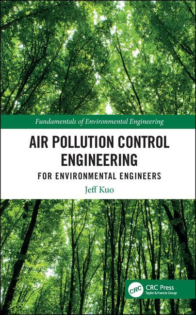 Fundamentals of Environmental Engineering: Air Pollution Control