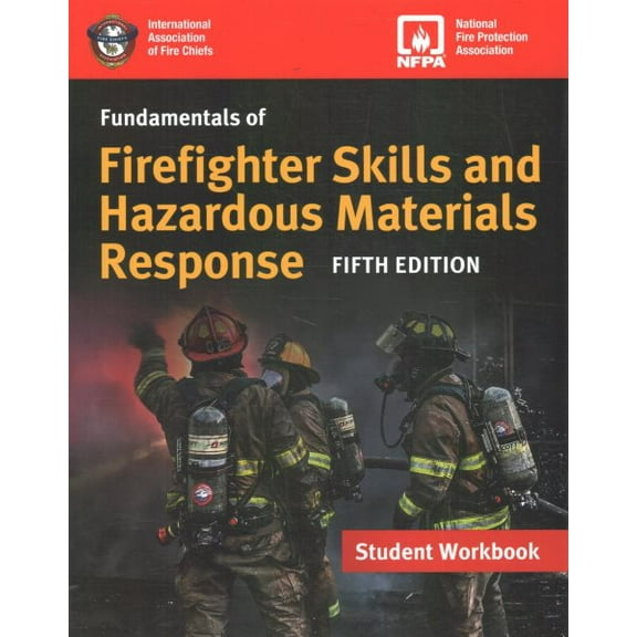 Fundamentals of Firefighter Skills and Hazardous Materials Response Student Workbook
