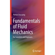 Fundamentals of Fluid Mechanics For Scientists and Engineers, Hardcover