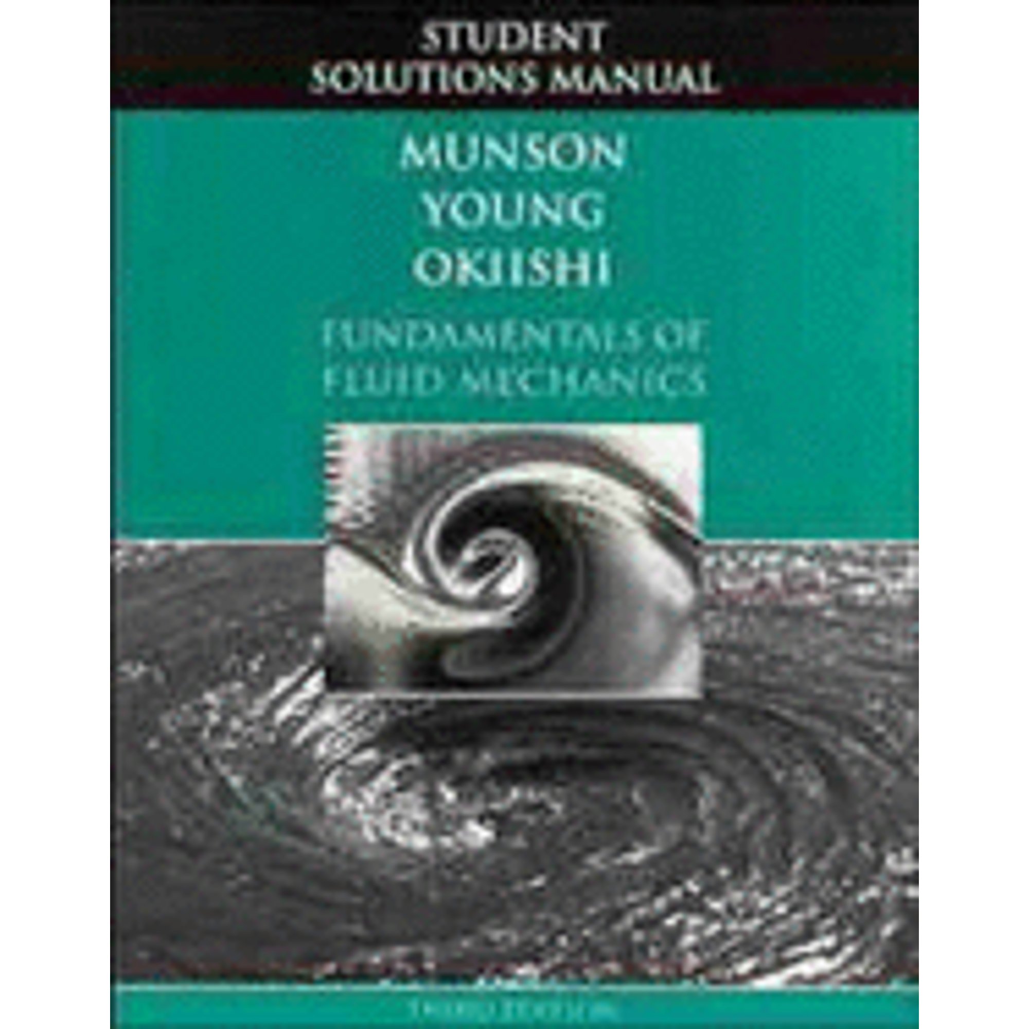 Pre-Owned Fundamentals of Fluid Mechanics, Student Solutions Manual ...