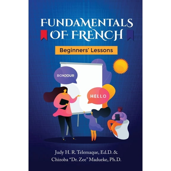 Fundamentals of French: Beginners' Lessons, (Paperback)