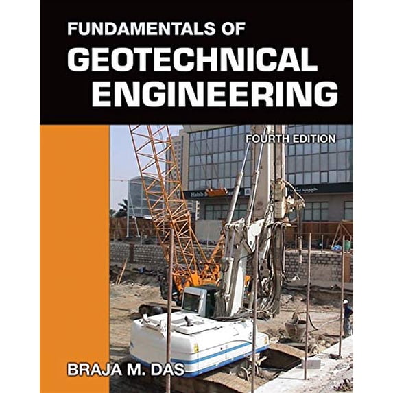 Pre-Owned Fundamentals of Geotechnical Engineering (Hardcover) 1111576750 9781111576752