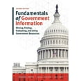 thumbnail image 1 of Fundamentals of Government Information, Second Edition: Mining, Finding, Evaluating, and Using Government Resources, (Paperback), 1 of 2