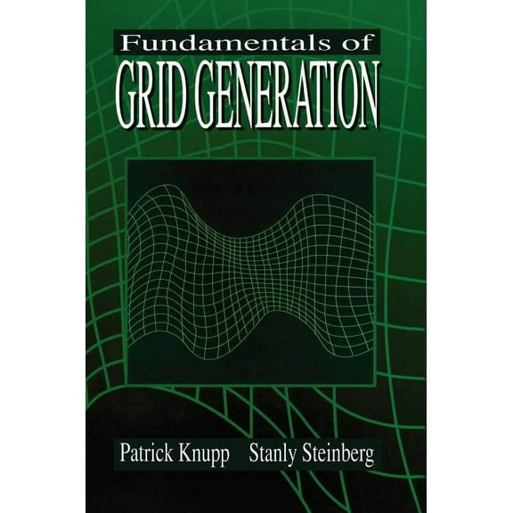 Fundamentals of Grid Generation, (Hardcover)