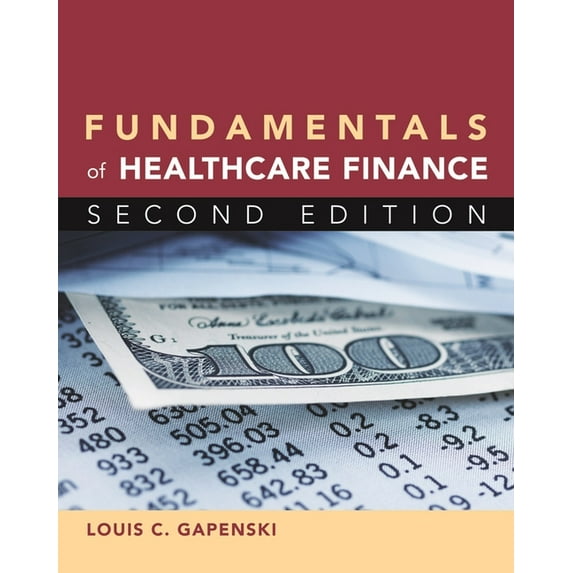 Fundamentals of Healthcare Finance, Second Edition (Paperback)