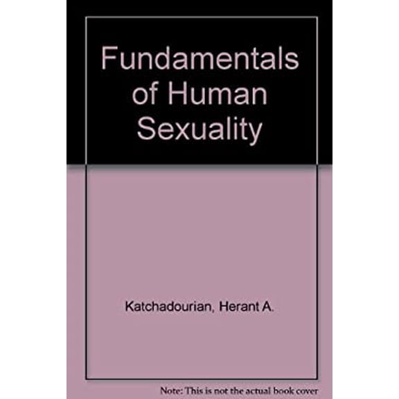 Pre-Owned Fundamentals of Human Sexuality (Paperback) 003060429X 9780030604294
